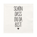 10 x 20 Servietten, 3-lagig 1/4-Falz 33 cm x 33 cm "Schön, dass du da bist"